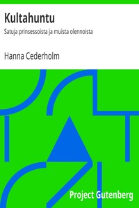 Kultahuntu, Hanna Cederholm
